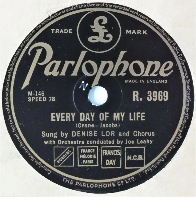 78rpm 10” DENISE LOR. EVERY DAY OF MY LIFE / AND ONE TO GROW ON. R3969.